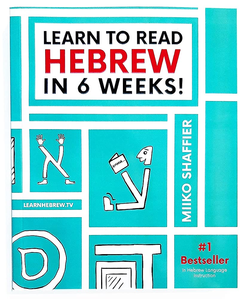Learn to Read Hebrew in 6 Weeks by Miiko Shaffier - The Weitzman Museum Store - 9780997867527