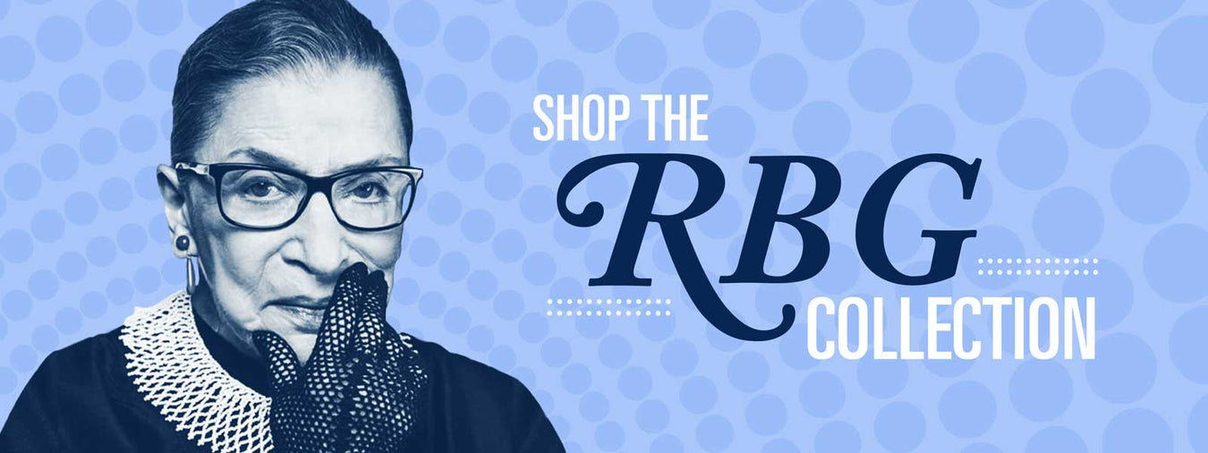 Justice Ruth Bader Ginsburg Collection - The Weitzman Museum Store