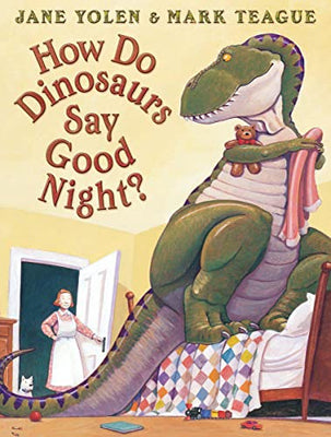 How Do Dinosaurs Say Goodnight