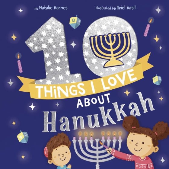 10 Things I Love About Hanukkah - The Weitzman Museum Store - 9781680103021