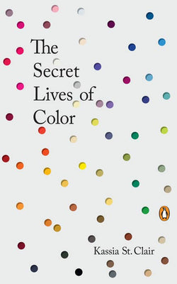 The Secret Lives Of Color