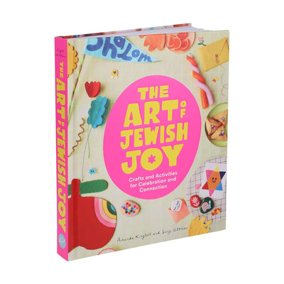 The Art of Jewish Joy by Amanda Kingloff & Suzy Ultman