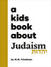 A Kids Book About Judaism by M.M. Friedman - The Weitzman Museum Store - 9780241743638