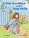 A Kiss Goodbye and a Hug Hello - The Weitzman Museum Store - 9798995603009