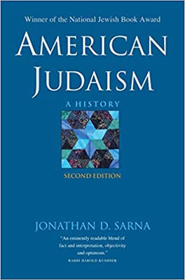 American Judaism: a History by Jonathan Sarna - The Weitzman Museum Store - 7 - 847384001247