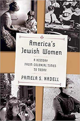 America's Jewish Women: A History from Colonial Times to Today - The Weitzman Museum Store - 9780393358308