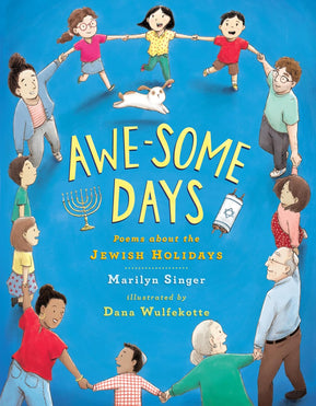 Awe-some Days: Poems about the Jewish Holidays by Marilyn Singer - The Weitzman Museum Store - 9780593324691