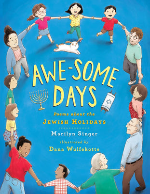 Awe-some Days: Poems about the Jewish Holidays by Marilyn Singer - The Weitzman Museum Store - 9780593324691