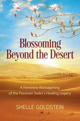 Blossoming Beyond the Desert - The Weitzman Museum Store - 9798987370308