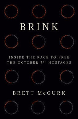 Brink - Inside the Race to Free the October 7th Hostages - The Weitzman Museum Store - 9798217399796