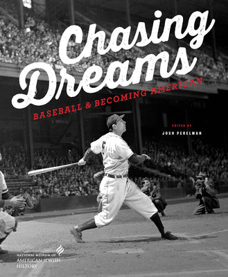 Chasing Dreams: Baseball and Becoming American - The Weitzman Museum Store - 7 - 847384008170