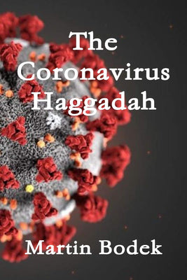 Coronavirus Haggadah - The Weitzman Museum Store - 9781716133626