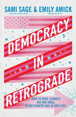 Democracy in Retrograde *Autographed* - The Weitzman Museum Store - 9781668053485