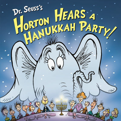 Dr. Seuss's Horton Hears a Hanukkah Party! - The Weitzman Museum Store - 9780593812495