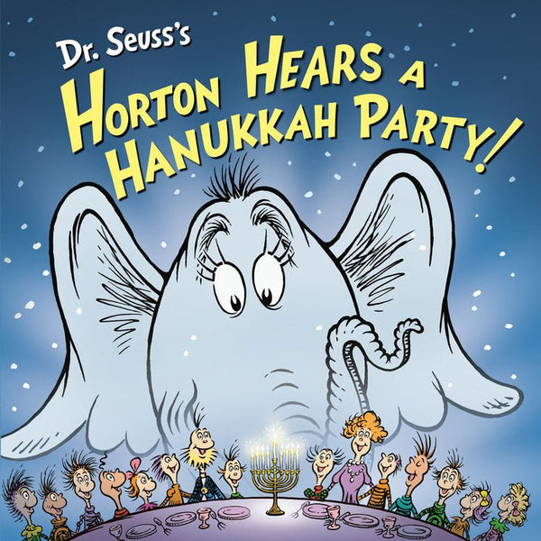 Dr. Seuss's Horton Hears a Hanukkah Party! - The Weitzman Museum Store - 9780593812495