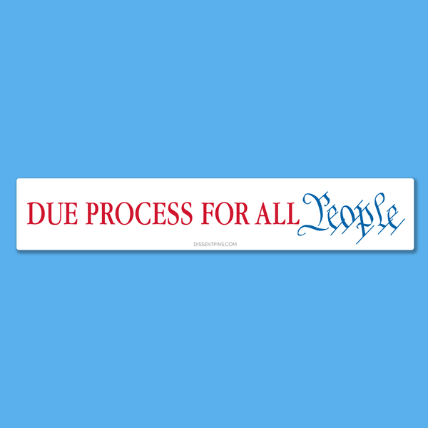 Due Process For All People Car Magnet - The Weitzman Museum Store - 850065745879