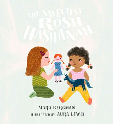 The Sweetest Rosh Hashanah: Festivals of the World