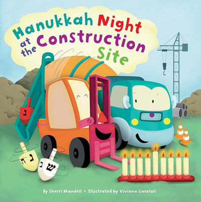 Hanukkah Night at the Construction Site by Sherri Mandell - The Weitzman Museum Store - 9781681156644