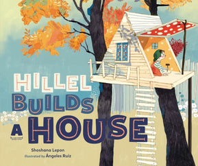 Hillel Builds A House NEW FOR 2024! - The Weitzman Museum Store - 9781541544031