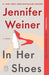 In Her Shoes by Jennifer Weiner - The Weitzman Museum Store - 9780743418201
