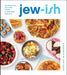 Jew - ish: Reinvented Recipes from a Modern Mensch *Autographed* - The Weitzman Museum Store - 7 - 847384016971