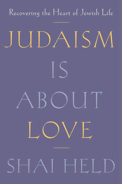 Judaism is About Love *Autographed* - The Weitzman Museum Store - 9780374192440