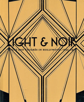 Light & Noir: Exiles and Émigrés in Hollywood, 1933–1950 - The Weitzman Museum Store - 7 - 847384012706