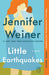 Little Earthquakes by Jennifer Weiner - The Weitzman Museum Store - 9780743470100
