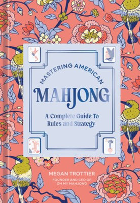 Mastering American Mahjong Book-by the creator of Oh My Mahjong - The Weitzman Museum Store - 9798217274161