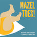 Mazel Toes! by Audrey Barbakoff - The Weitzman Museum Store - 9781685555627