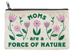 Moms are a Force of Nature Pouch - The Weitzman Museum Store - 7 - 847384017706