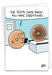 NobleWorks - Everything Bagel Greeted Get Well Cards - The Weitzman Museum Store - C2440GWG