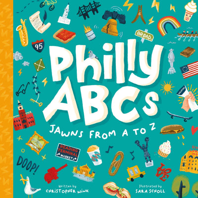 Philly ABCs: Jawns from A to Z by Christopher Wink - The Weitzman Museum Store - 9780764370397