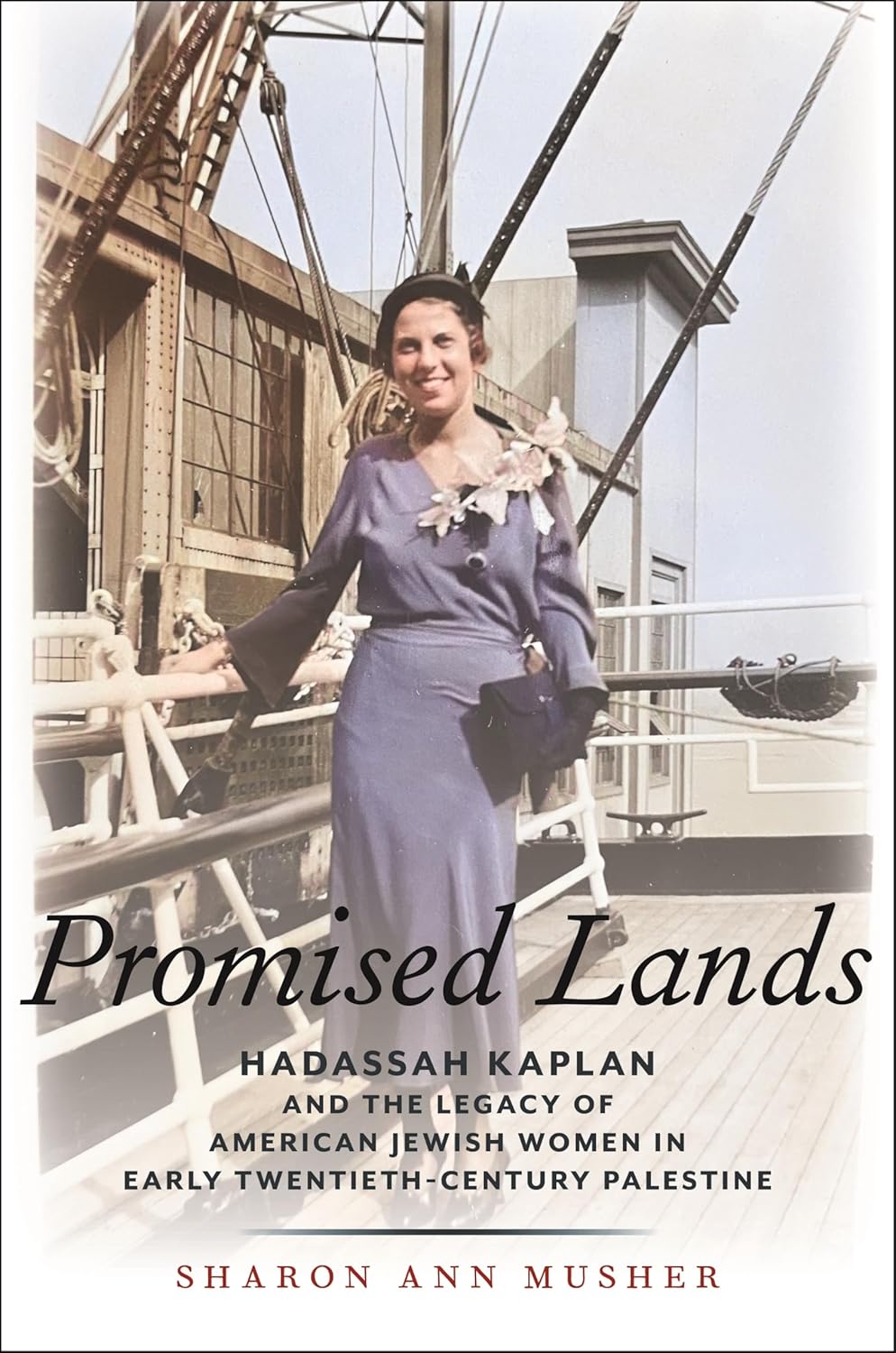 Promise Lands, Hadassah Kaplan; the Legacy of American Jewish Women in Early Twentieth - Century Palestine - The Weitzman Museum Store - 9781479832743