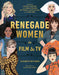 Renegade Women In Film & TV - The Weitzman Museum Store - 7 - 847384018653