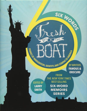 Six Words Fresh Off the Boat - The Weitzman Museum Store - 7 - 847384013596