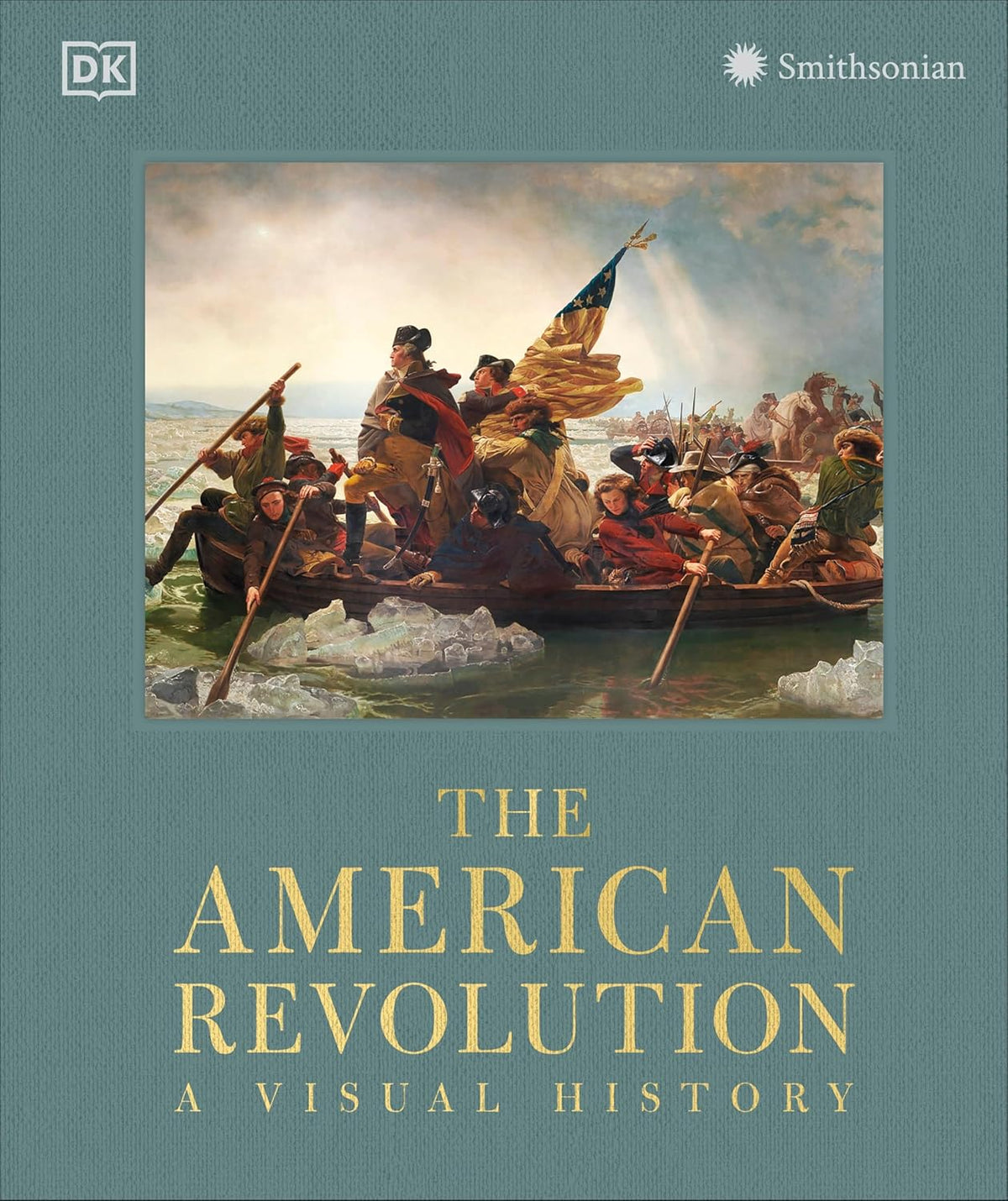 The American Revolution a Visual History - The Weitzman Museum Store - 9780241805749