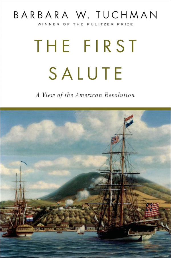 The First Salute: A View of the American Revolution - The Weitzman Museum Store - ‎9780345336675