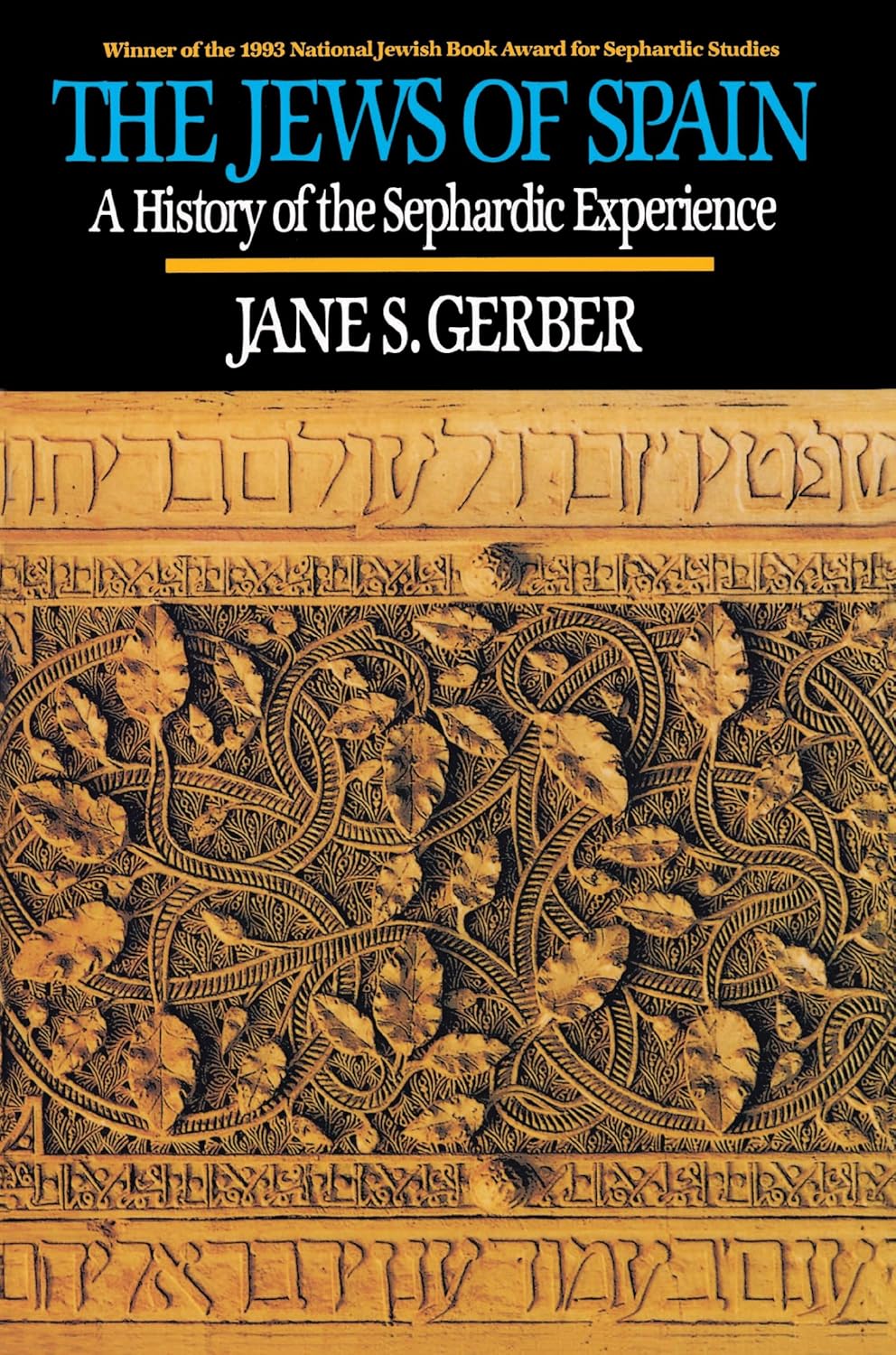 The Jews of Spain: A History of the Sephardic Experience - The Weitzman Museum Store - 9780029115749