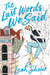 The Last Words We Said - The Weitzman Museum Store - 7 - 847384018296