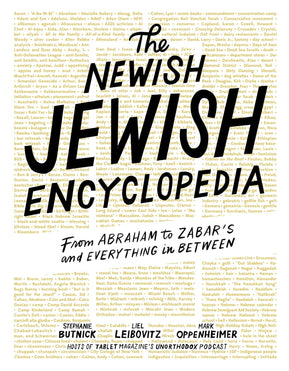 The Newish Jewish Encyclopedia: From Abraham to Zabar's and Everything in Between - The Weitzman Museum Store - 9781579658939