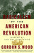 The Radicalism of the American Revolution by Gordon S. Wood - The Weitzman Museum Store - 9780679736882