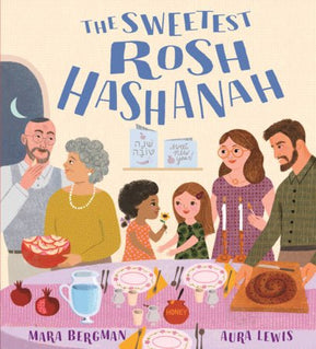 The Sweetest Rosh Hashanah: Festivals of the World - The Weitzman Museum Store - 9781536244717