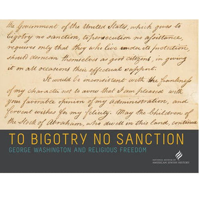 To Bigotry No Sanction George Washington Catalog - The Weitzman Museum Store - 7 - 847384005674