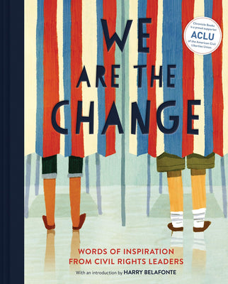 We Are the Change: Words of Inspiration from Civil Rights Leaders (Books for Kid Activists, Activism Book for Children) Hardcover - The Weitzman Museum Store - 7 - 847384016198