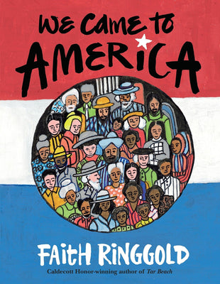 We Came to America Hardcover by Faith Ringgold - The Weitzman Museum Store - 7 - 847384019706