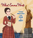 What Emma Wrote: The Woman Behind the Words on the Statue of Liberty by Ann Diament Koffsky - The Weitzman Museum Store - 9781681157191