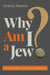 Why Am I a Jew? - The Weitzman Museum Store - 9798895654606