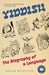 Yiddish: The Biography of a Language by Miria, Weistein - The Weitzman Museum Store - 9781586424282