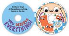 You Deserve Everything (A Shaped Novelty Board Book for Toddlers) by Steph Stilwell - The Weitzman Museum Store - 9781499817126